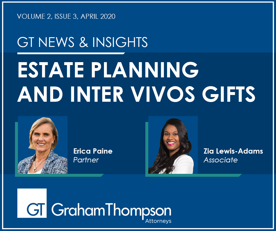 ESTATE PLANNING AND INTER VIVOS GIFTS